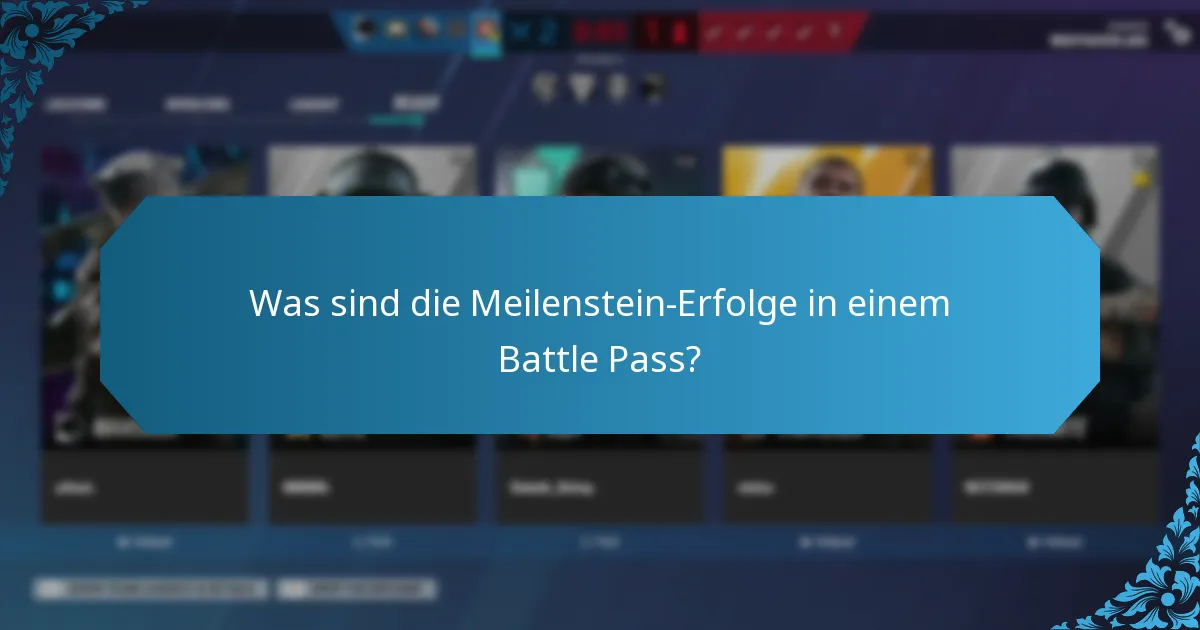Was sind die Meilenstein-Erfolge in einem Battle Pass?