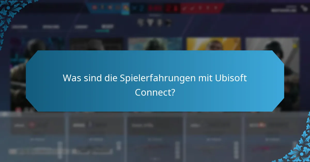Was sind die potenziellen Nachteile der Nutzung von Ubisoft Connect?