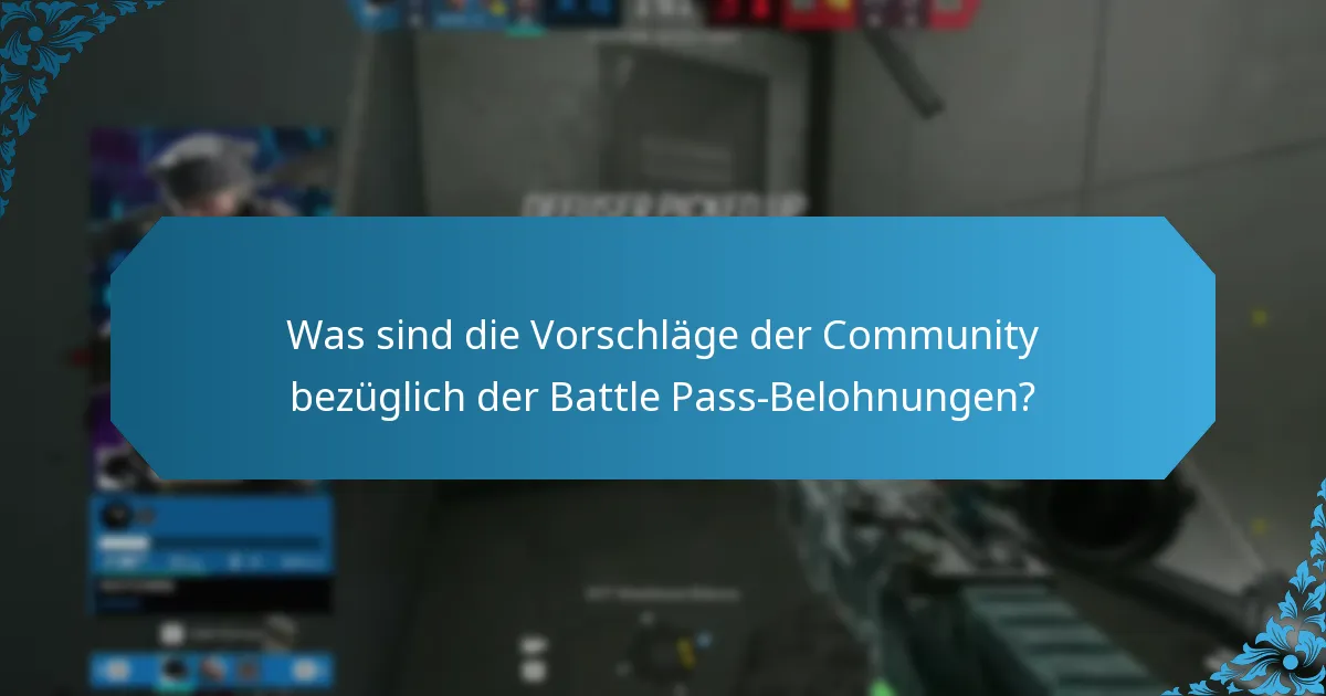 Was sind die Vorschläge der Community bezüglich der Battle Pass-Belohnungen?