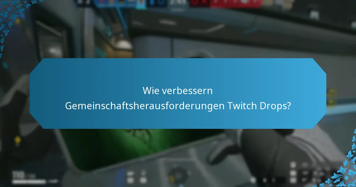 Wie hoch sind die Drop-Raten für Twitch Drops?